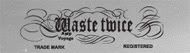 Wastetwice